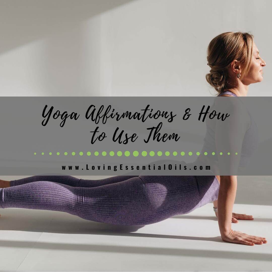 10 Powerful Yoga Affirmations + How to Use Them