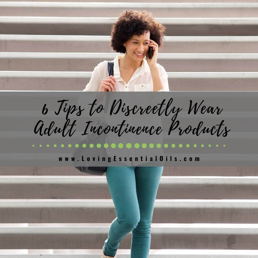 6 Tips to Discreetly Wear Adult Incontinence Products