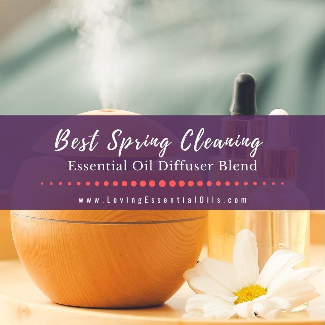 Spring Cleaning Essential Oils Diffuser Blend with Lemon Oil