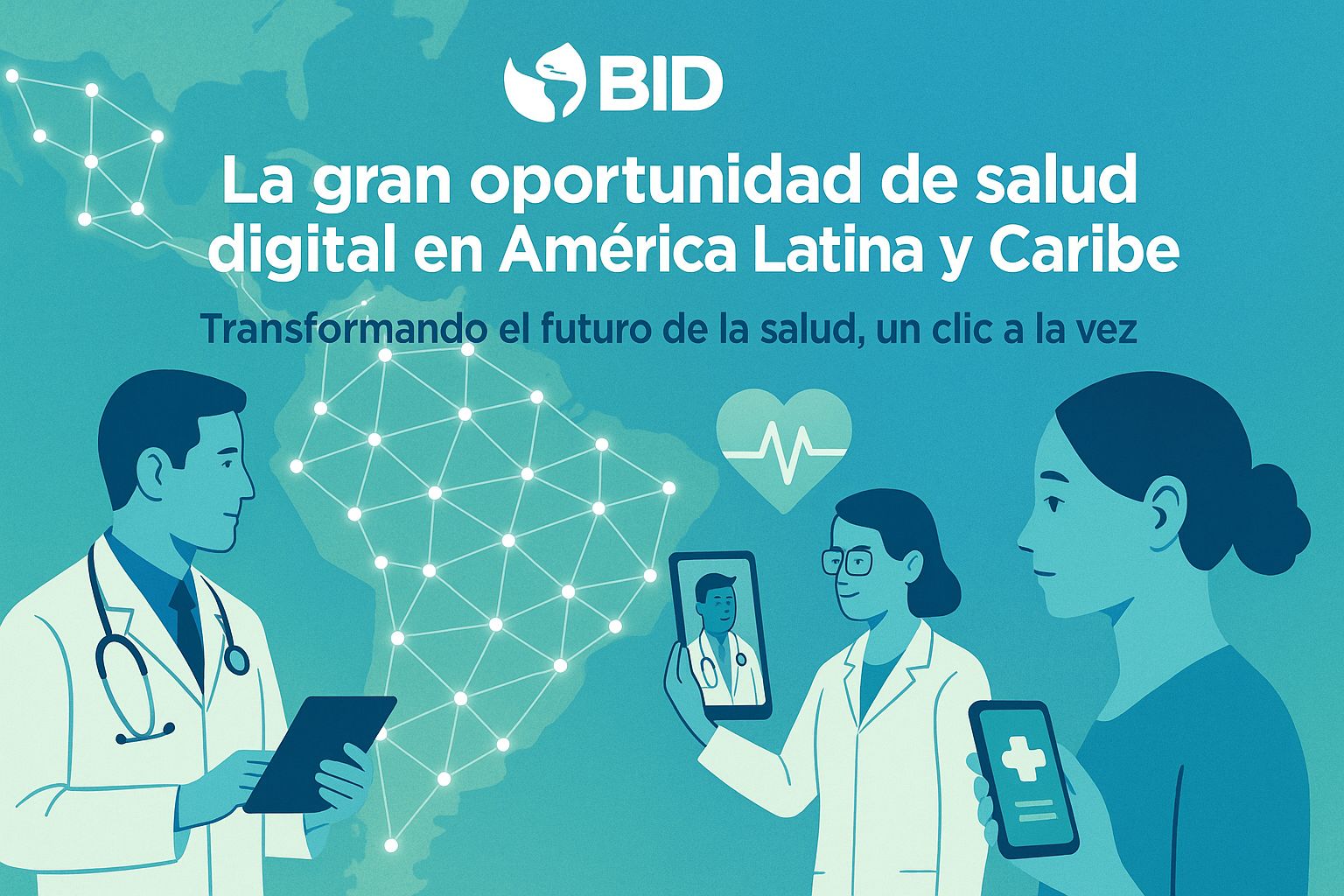 Salud Digital, la Gran Oportunidad en América Latina y el Caribe