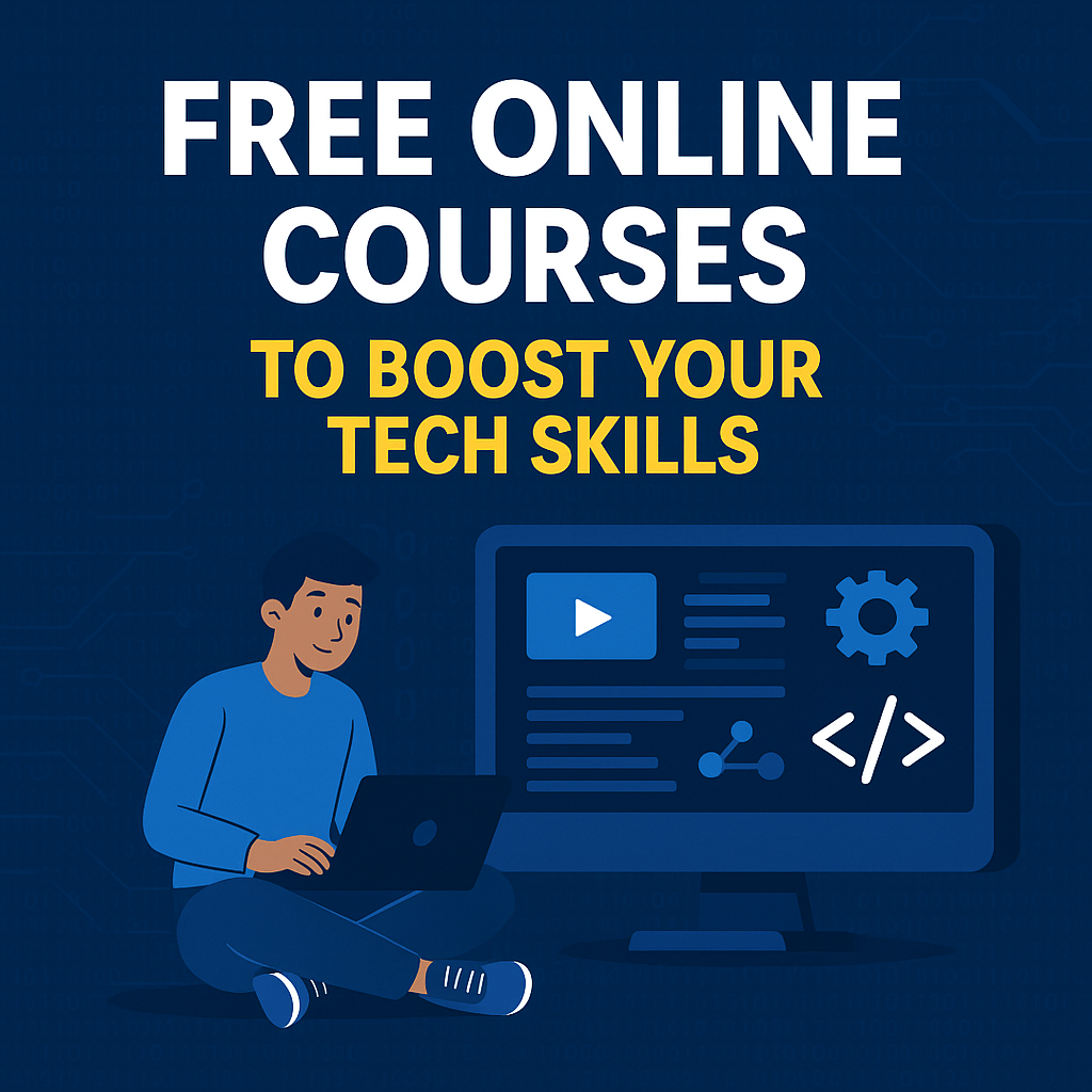 Free Online Courses to Boost Your Tech Skills
