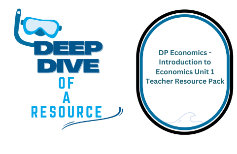 DP Economics Introduction Unit 1 Teacher Resource Pack