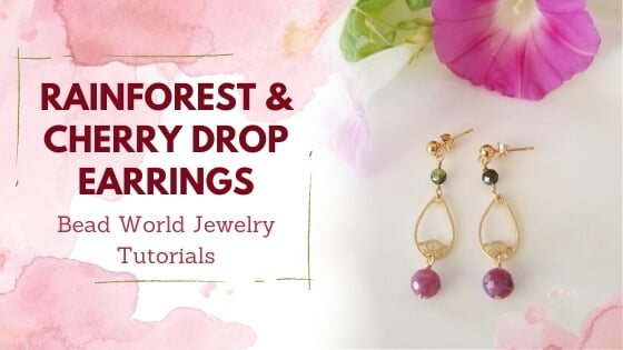 ​Rainforest & Cherry Drop Earrings