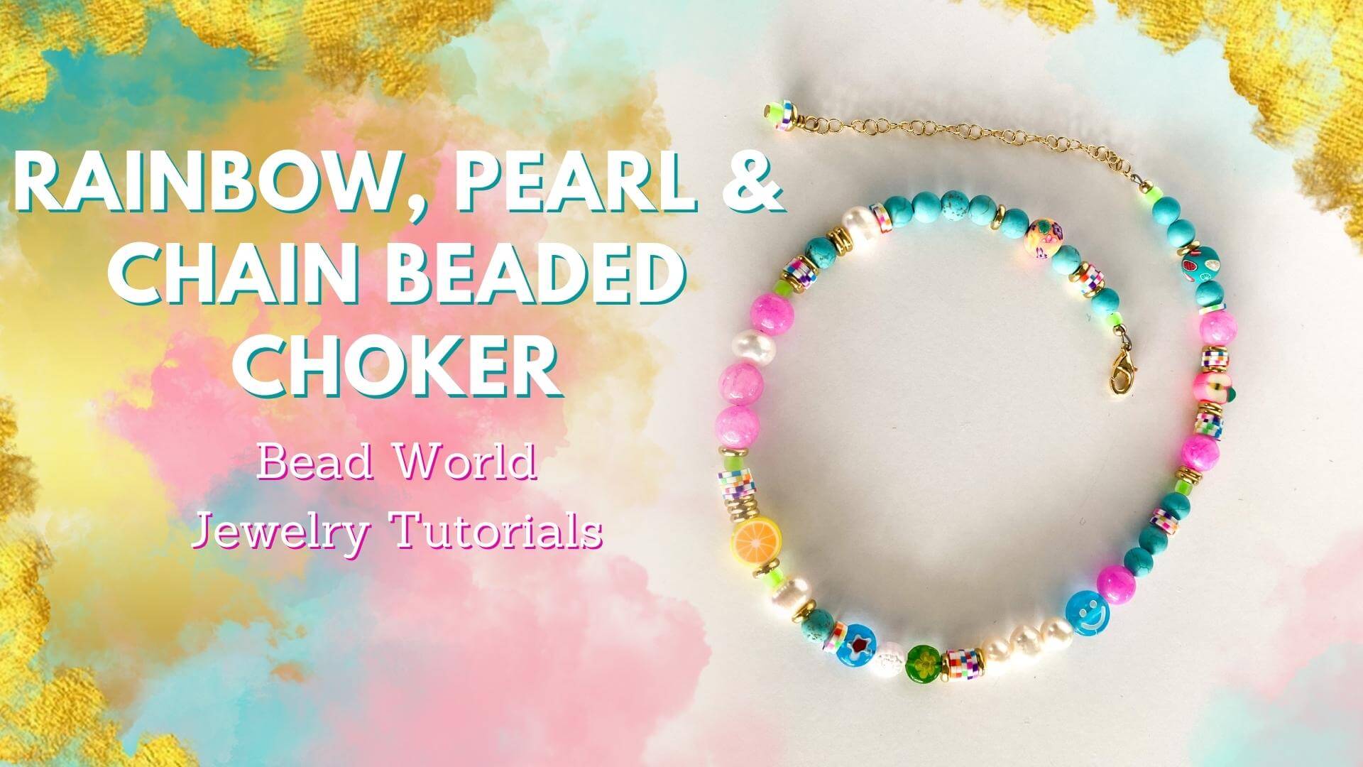 ​Rainbow, Pearl & Chain Beaded Choker