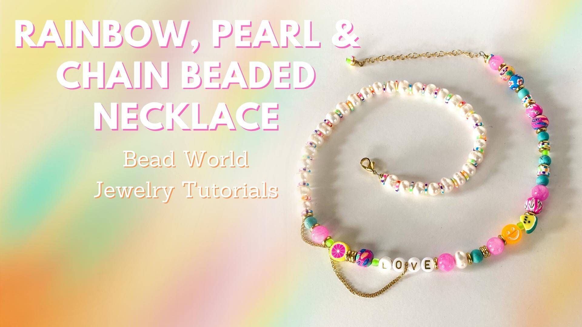 Rainbow, Pearl & Chain Beaded Necklace