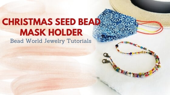 ​“Christmas Seed Bead” Mask Holder