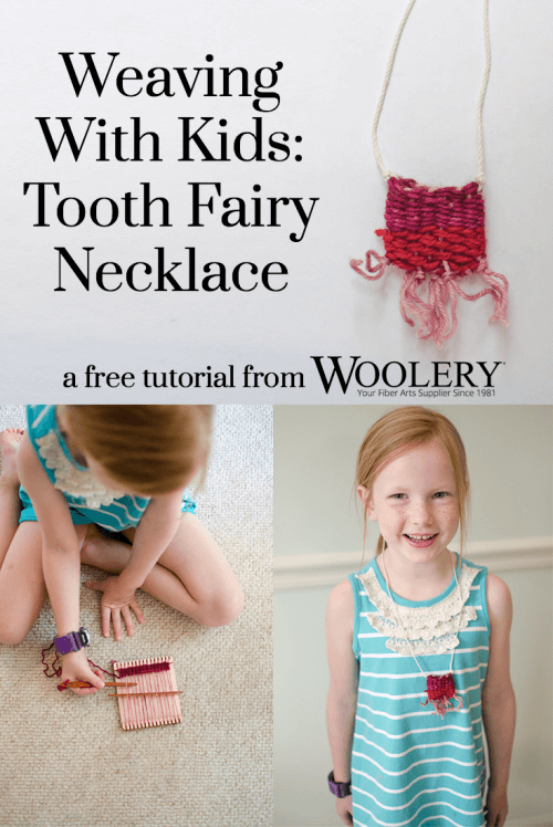 Free tutorial: weaving with kids - tooth fairy necklace project