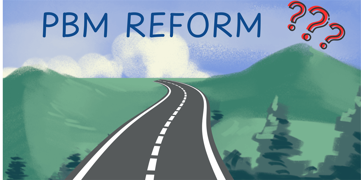 PBM Reform: Understanding the Current Political Landscape and the Path Forward