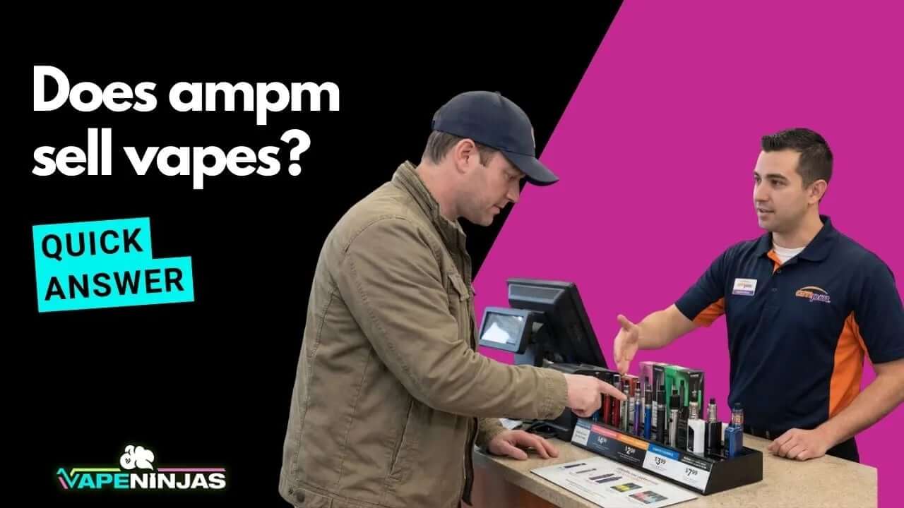 Does ampm Sell Vapes? (2026 Guide) + Better Alternatives Does ampm Sell Vapes? (2026 Guide) + Better Alternatives