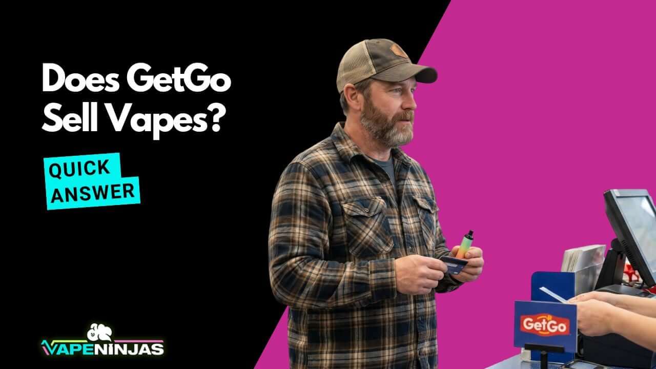 Does GetGo Sell Vapes? Age Rules, Brands & Availability