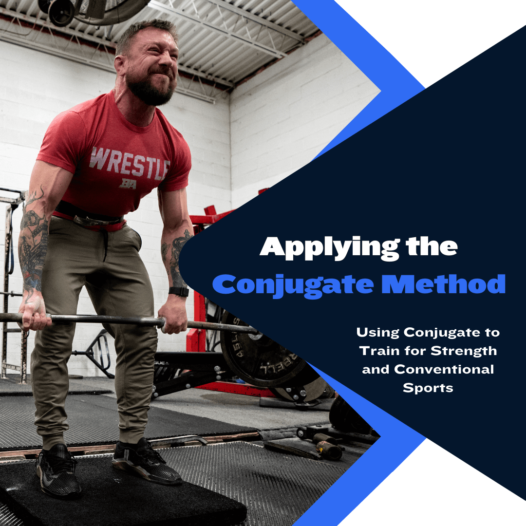 Applying Conjugate to Strength and Conventional Sports