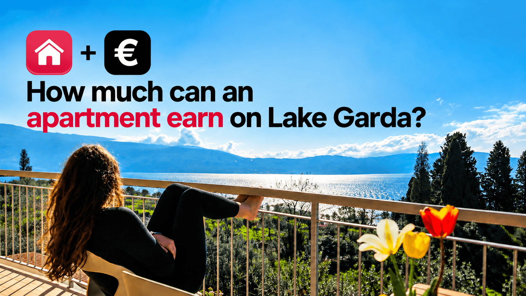 How much can an apartment earn on Lake Garda: the Altavista case study in Toscolano Maderno
