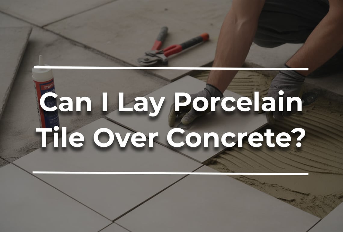 can I lay porcelain tile over concrete
