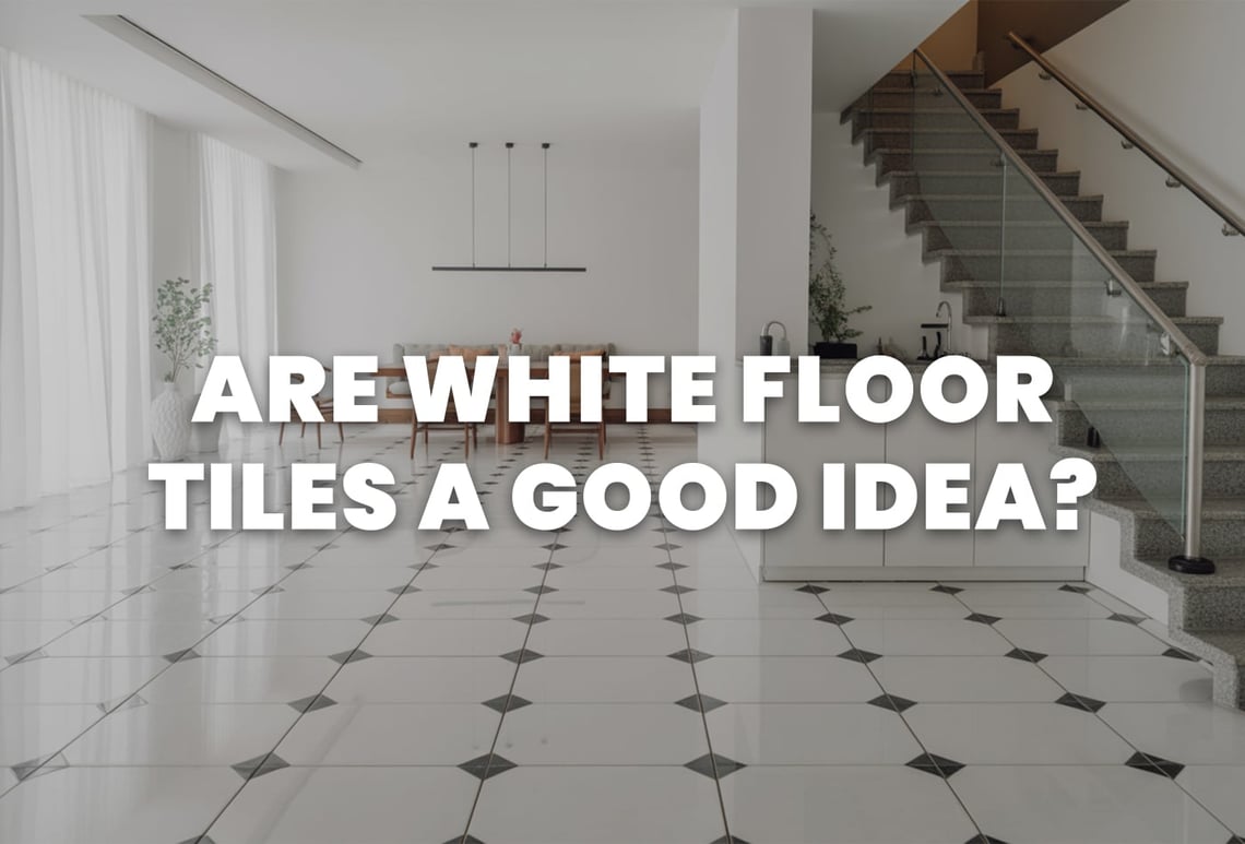 are white floor tiles a good idea?
