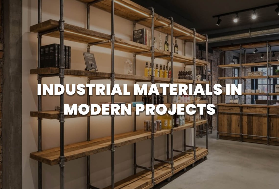 Industrial Materials in Modern Projects
