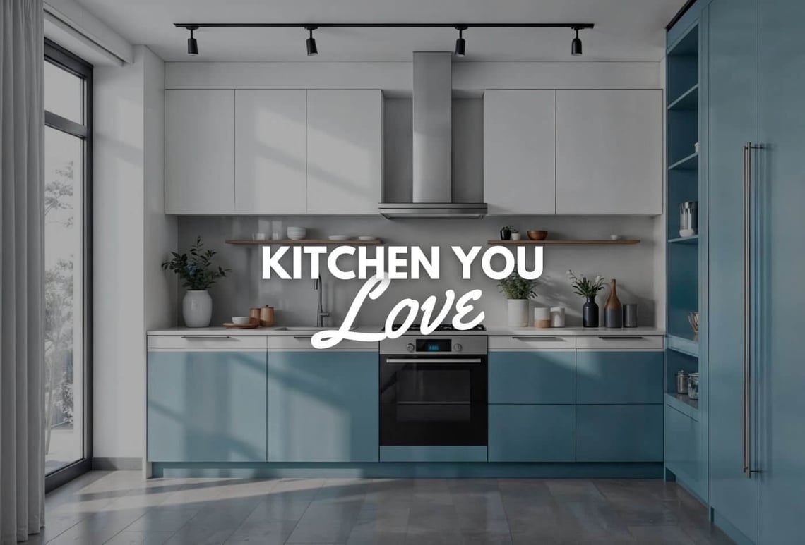 Kitchen You Love