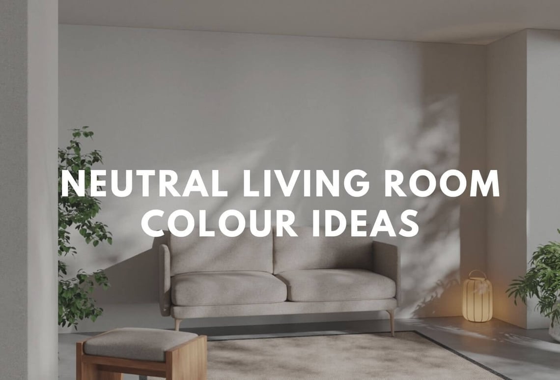 13 Neutral Living Room Colour Ideas for a Calm, Chic Look