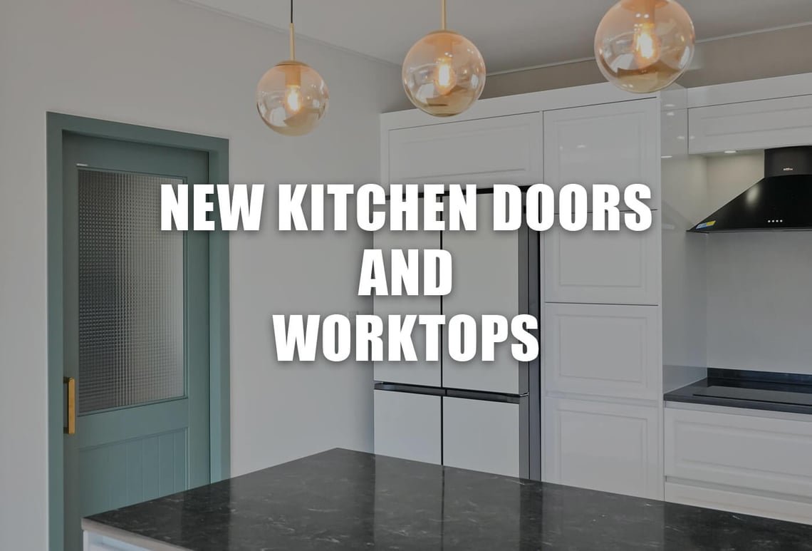 new kitchen doors and worktops