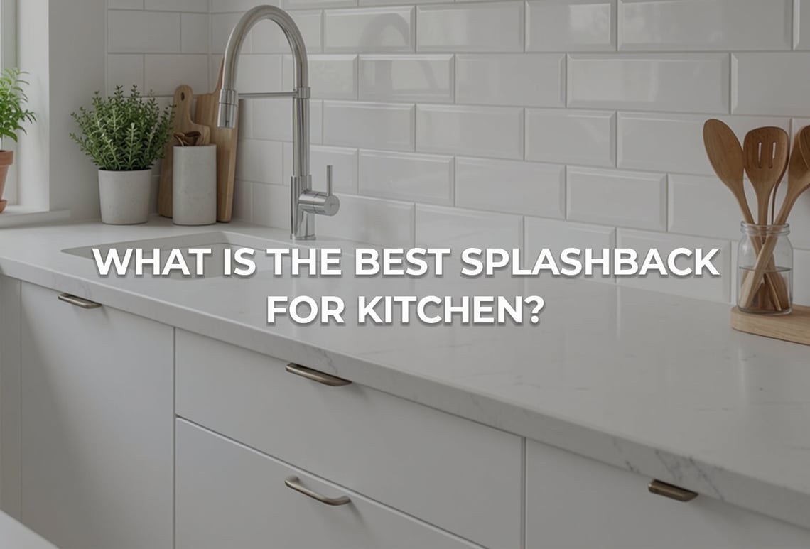 what is the best splashback for kitchen