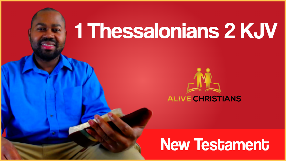 1 Thessalonians 2 (KJV) with Greek Lexicon, Biblical Scholarship & Prophetic Study