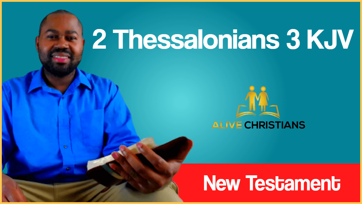 2 Thessalonians 3 (KJV) - Finally, brethren, pray for us