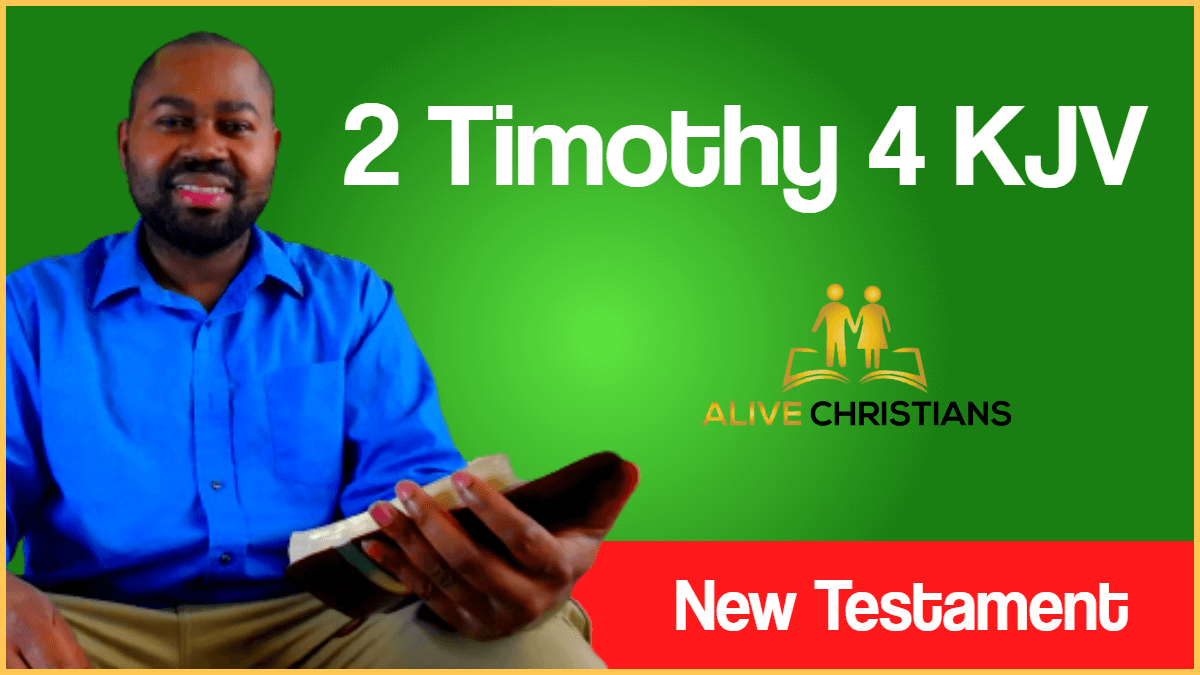 2 Timothy 4 (KJV) with Greek Lexicon, Biblical Scholarship & Prophetic Study