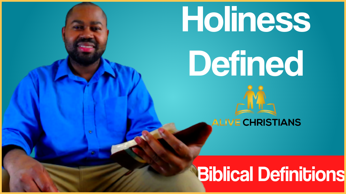 Holiness Definition - The Full Biblical Meaning (Accurate)