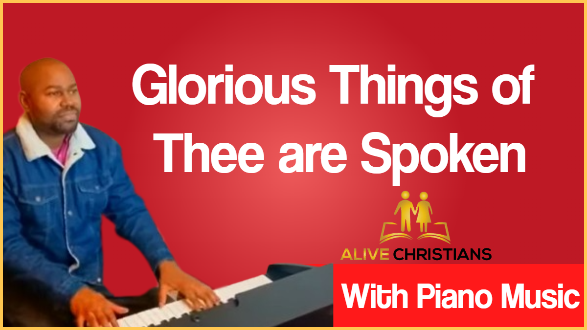 Glorious Things of Thee are Spoken lyrics - Hymn with Piano Music (Accurate)