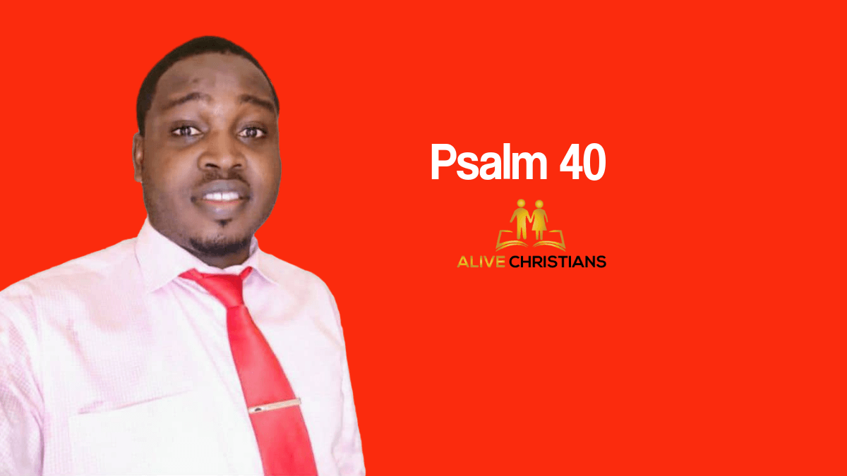 Psalm 40 (KJV) with Hebrew Lexicon, Biblical Scholarship & Prophetic Study