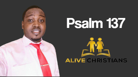 Psalm 137 (KJV) - By the rivers of Babylon, there we sat down