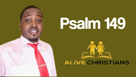 Psalm 149 (KJV) - Praise ye the Lord. Sing unto the Lord a new