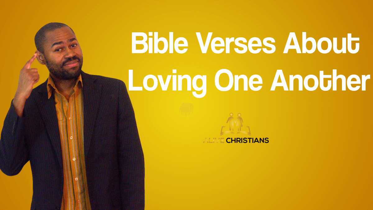 42 Bible Verses about Loving One Another - (Powerful) Scriptures