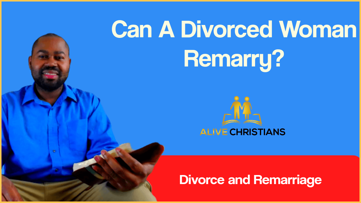 Can A Divorced Woman Remarry According To The Bible (Biblical Truth)