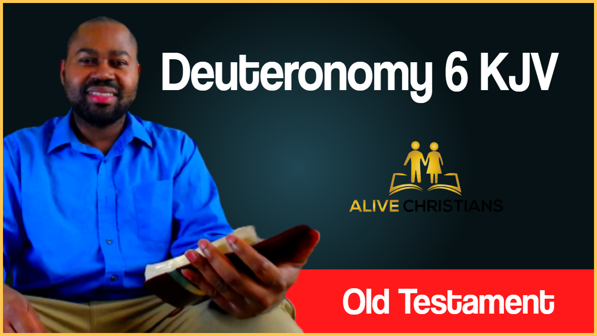 Deuteronomy 6 (KJV) - Now these are the commandments,