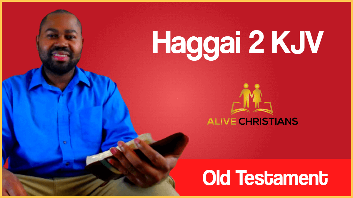 Haggai 2 (KJV) with Hebrew Lexicon, Biblical Scholarship & Prophetic Study