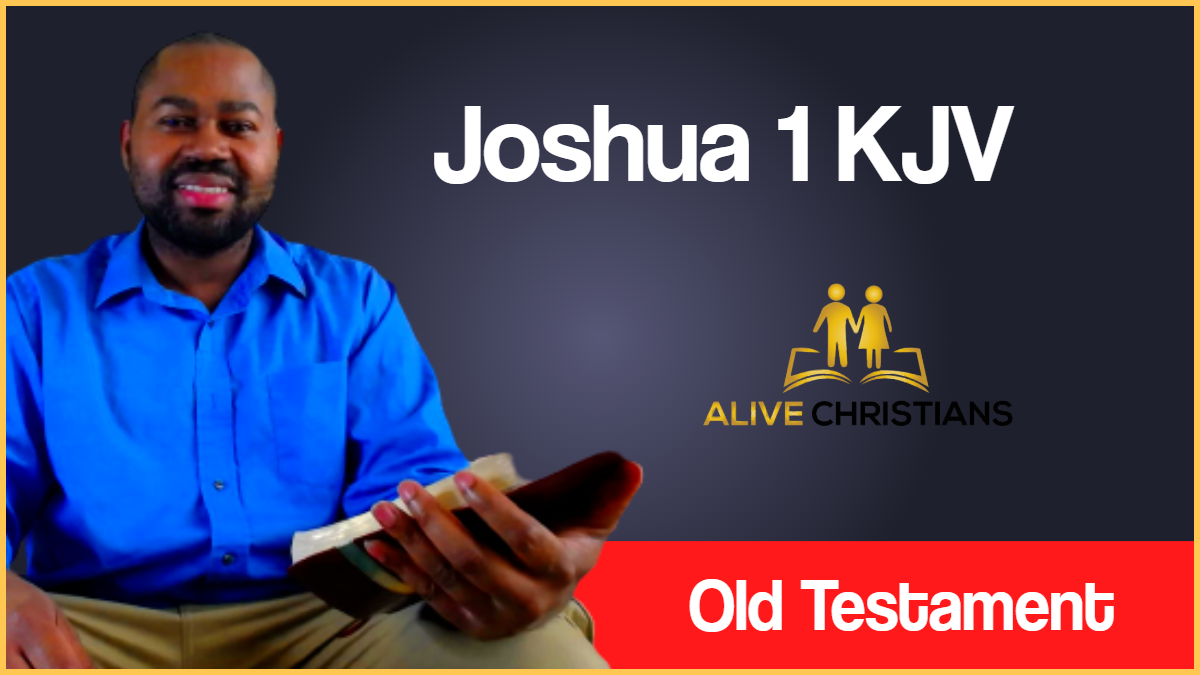 Joshua 1 (KJV) - Now after the death of Moses the servant