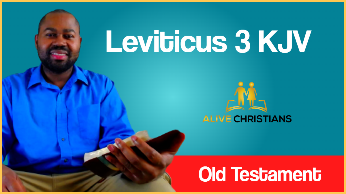 Leviticus 3 (KJV) with Hebrew Lexicon, Biblical Scholarship & Prophetic Study