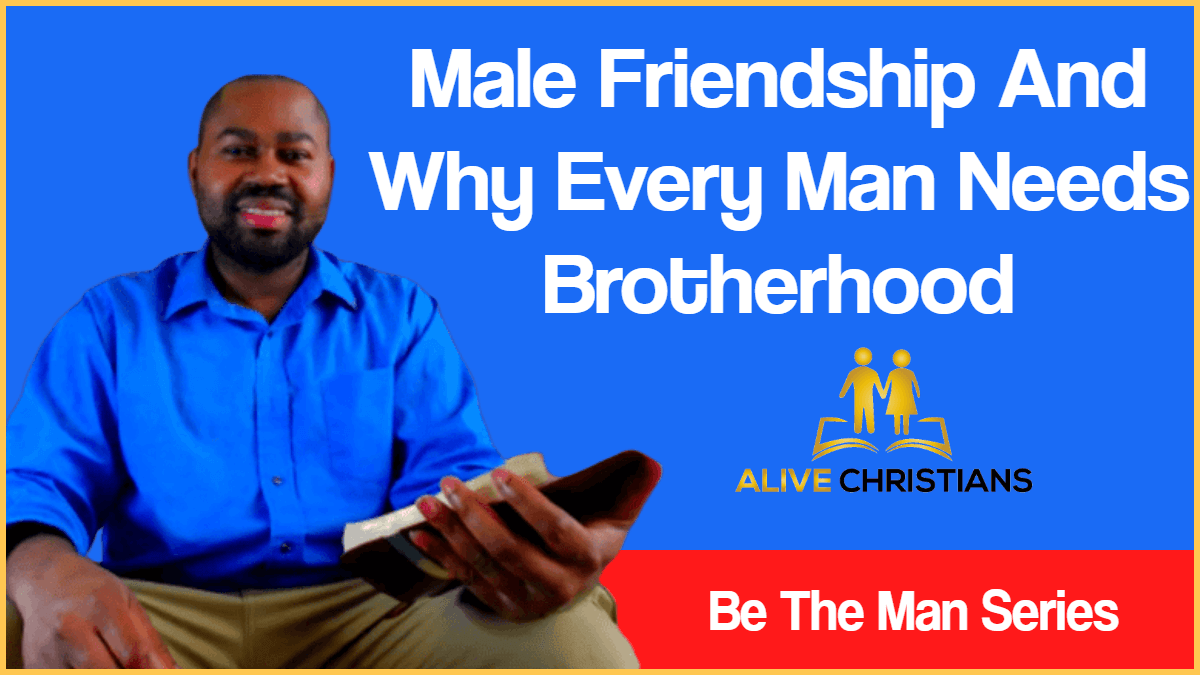 Male Friendships and Why Every Man Needs A Brotherhood (Biblical Guide)