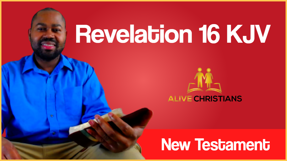 Revelation 16 (KJV) - And I heard a great voice out of the temple