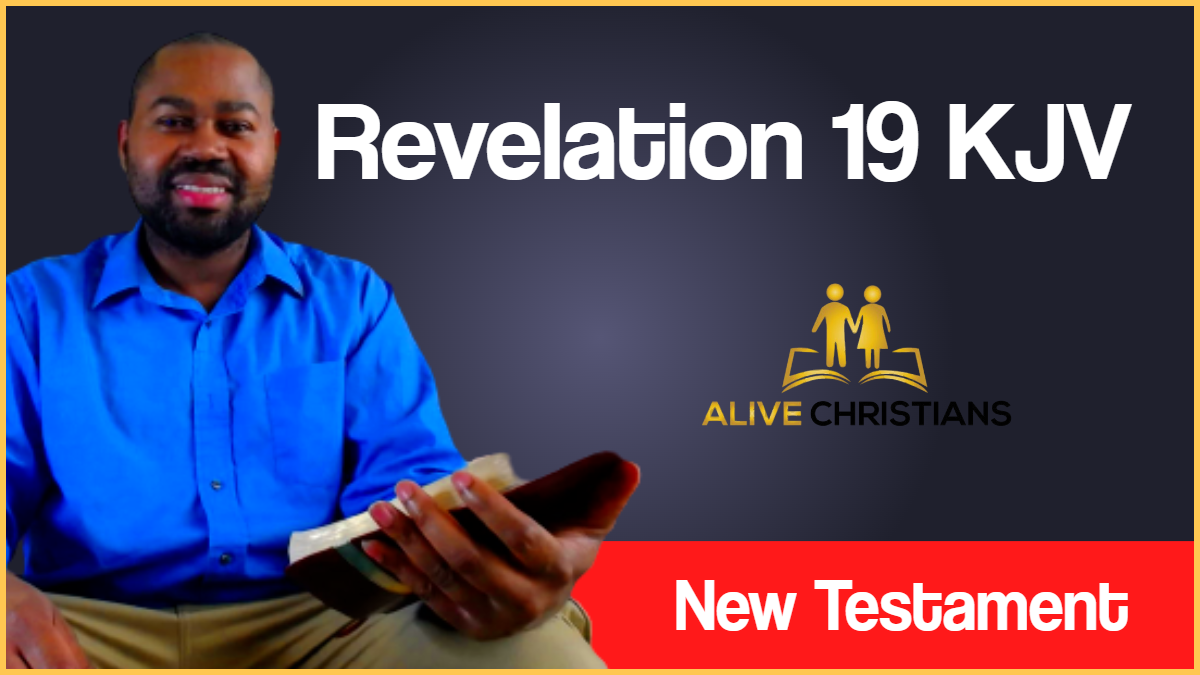 Revelation 19 (KJV) with Greek Lexicon, Biblical Scholarship & Prophetic Study