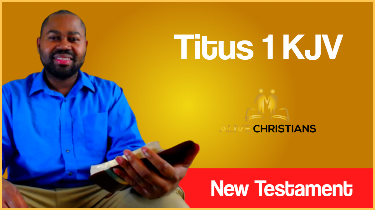 Titus 1 (KJV) with Greek Lexicon, Biblical Scholarship & Prophetic Study