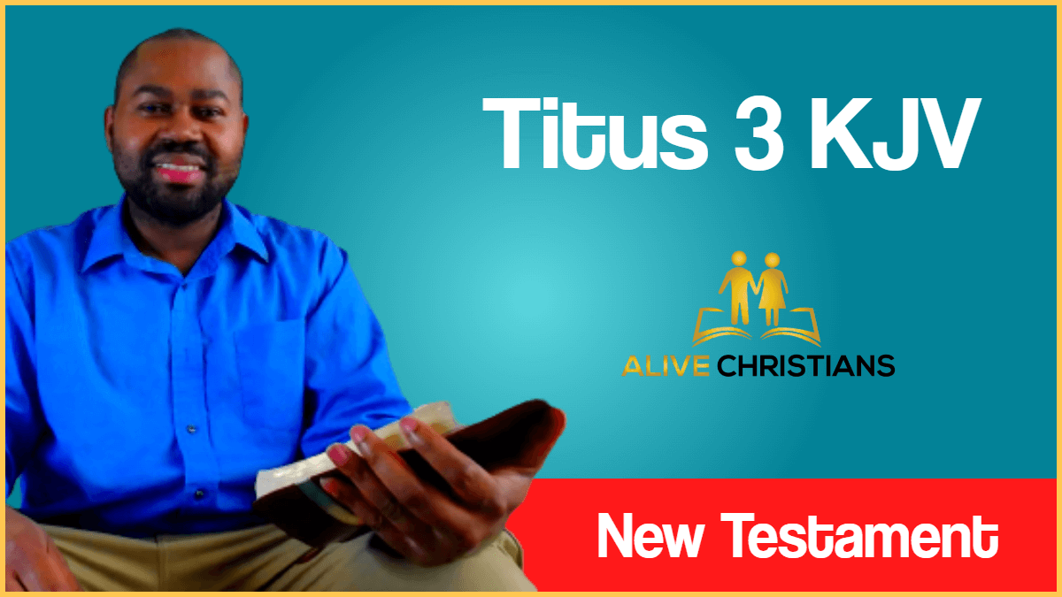 Titus 3 (KJV) with Greek Lexicon, Biblical Scholarship & Prophetic Study