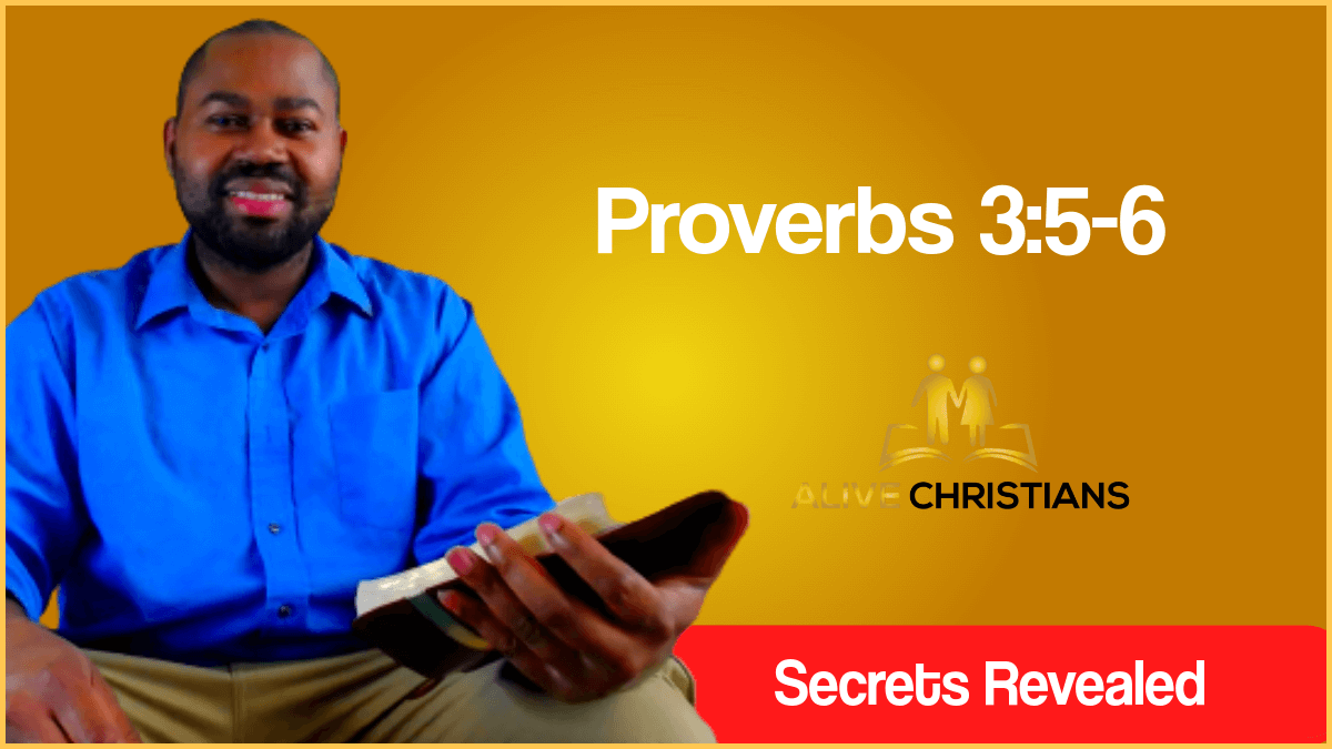 Proverbs 3:5-6 (KJV) - Trust In The Lord With All Your Heart