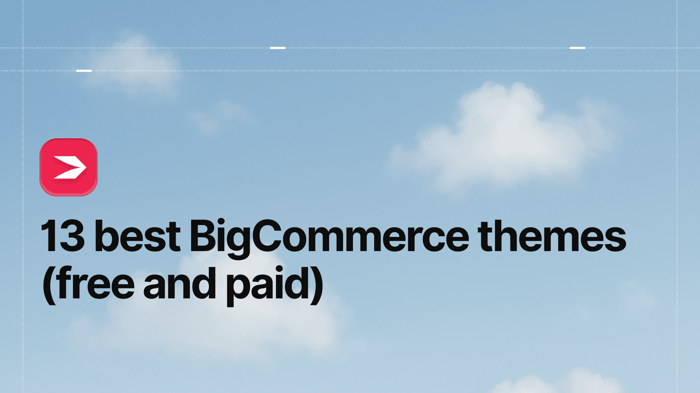 13 Best BigCommerce Themes (Free & Paid)