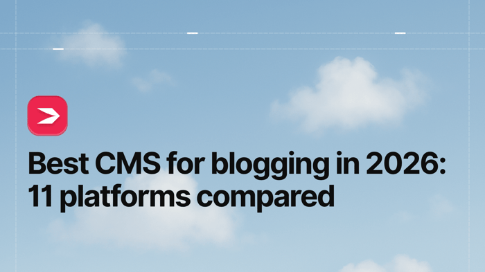 Best CMS for Blogging in 2026: 11 Platforms Compared (Honestly)