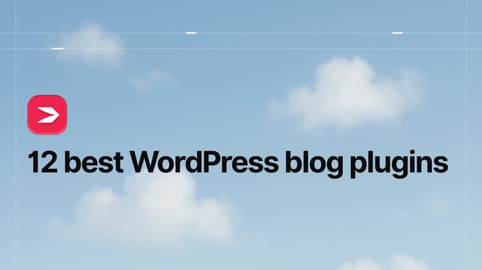 12 Best WordPress Blog Plugins in 2026 (Tested)