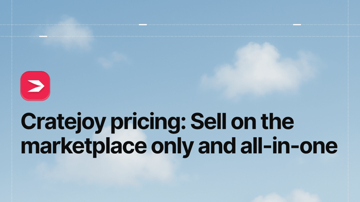 Cratejoy Pricing: Sell on the Marketplace Only and All-In-One