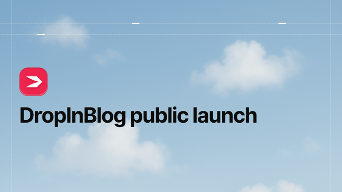 DropInBlog Public Launch