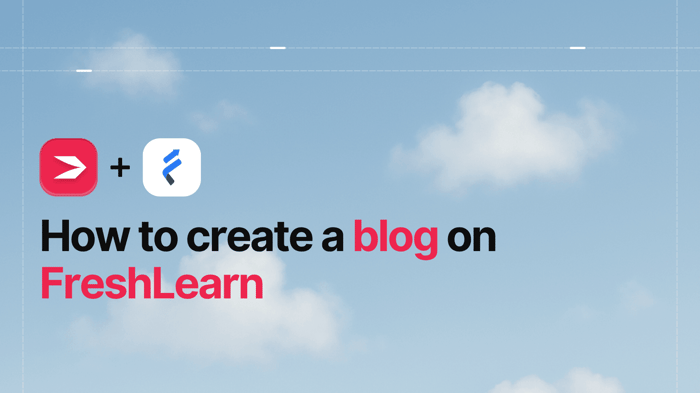 How to Create a Blog on FreshLearn