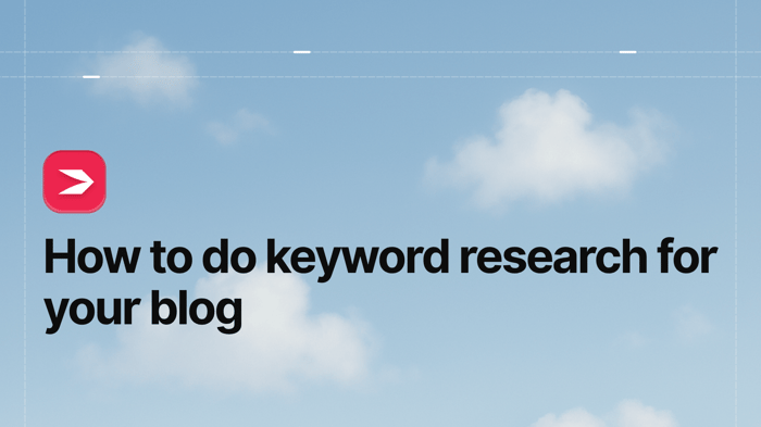 How to Do Keyword Research for Your Blog